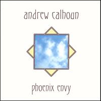Andrew Calhoun : Phoenix Envy