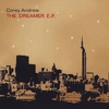 COREY ANDREW: The Dreamer E.P.