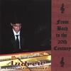 ANDREW LAPP: From Bach to the 20th Century