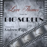 Andrew Lapp : Love Themes from the Big Screen