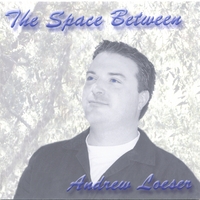Andrew Loeser : The Space Between