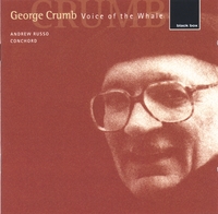 ANDREW RUSSO: George Crumb/Voice of the Whale