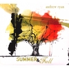 ANDREW RYAN: Summer & Fall