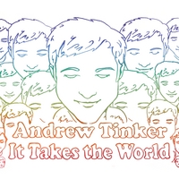 Andrew Tinker : It Takes the World