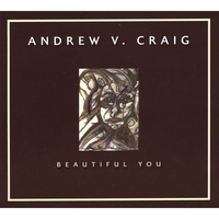 ANDREW V CRAIG: Beautiful You