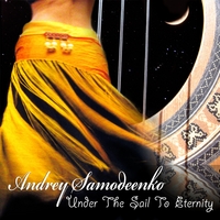 ANDREY SAMODEENKO: Under The Sail To Eternity