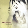 ANDROID LUST: The Dividing