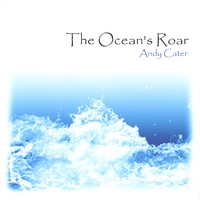 Andy Cater : The Ocean's Roar