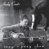 ANDY COATS: Song & Pony Show