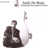 ANDY DE ROSA: Watching The Hands Of Time