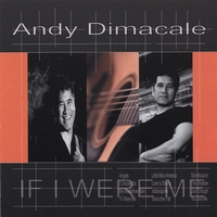 Andy Dimacale : If I Were Me
