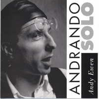 ANDY EWEN: Andrando Solo