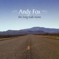 ANDY FOX: The Long Walk Home