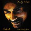 ANDY FRASER: Naked... and finally Free