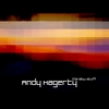 ANDY HAGERTY: The Slow Stuff