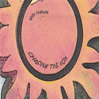 Andy Hawk : Chasing the Sun