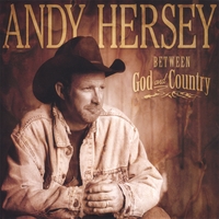 Andy Hersey : Between God And Country