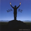 ANDY MONACO: MAYBE