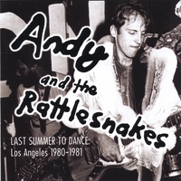 Andy and the Rattlesnakes : Last Summer to Dance