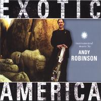 ANDY ROBINSON: Exotic America