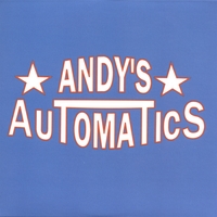 ANDY'S AUTOMATICS: Andy's Automatics EP