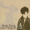 ANDY STACK: Don't Stop Ep