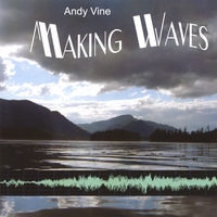 ANDY VINE: Making Waves