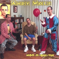Andy Wolf : non sequitur