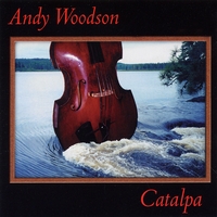 ANDY WOODSON: Catalpa