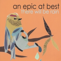 AN EPIC AT BEST: There Will Be Rain