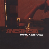 AnesthesiA : Unfuckwithable