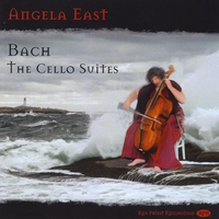Angela East : Bach: The Cello Suites
