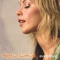 ANGELA LATHAM: Everything
