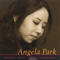 Angela Park : Schumann, Mozart, Debussy, Rachmaninoff