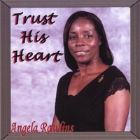 ANGELA RAWLINS: Trust His Heart