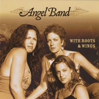 Angel Band : With Roots & Wings