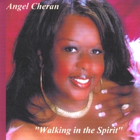 Angel Cheran : Walking in the Spirit