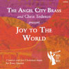 CHRIS TEDESCO - TRUMPET & THE ANGEL CITY BRASS: Joy to the World