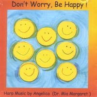 Angelica Mia Margaret : ANGELS-Don't Worry, Be Happy