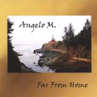 ANGELO M.: Far From Home