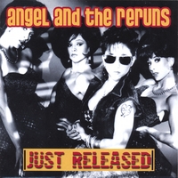 Angel and the Reruns : Just released!