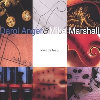 DAROL ANGER & MIKE MARSHALL: Woodshop