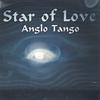 ANGLO TANGO: Star of Love