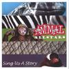 ANIMAL ALLSTARS: Sing Us A Story
