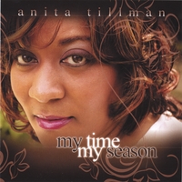 Anita Tillman : My Time My Season