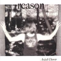Anjuli Dawn : Reason