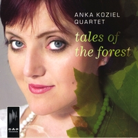 ANKA KOZIEL QUARTET: Tales of the Forest