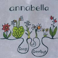 ANNABELLA: Songs of Goodbye