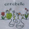 ANNABELLA: Songs of Goodbye