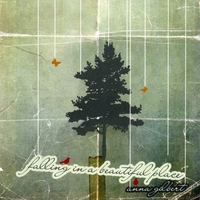 Anna Gilbert : Falling in a Beautiful Place